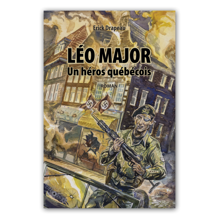 Léo Major - Un héros québécois